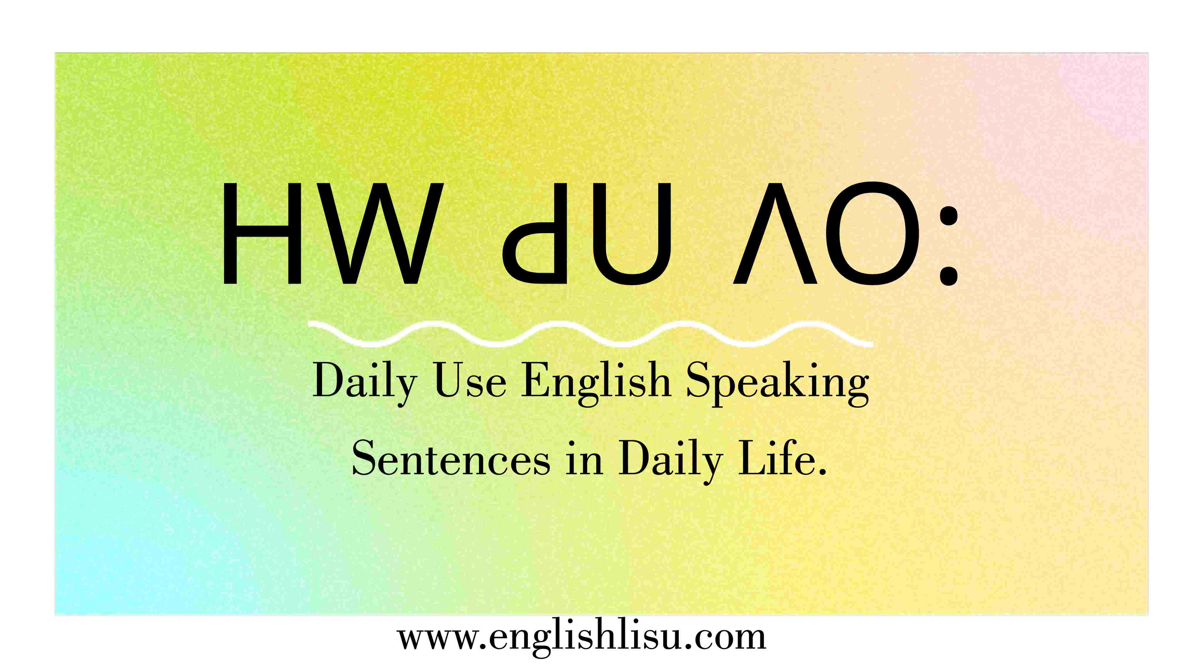 Daily Use English Speaking Sentences in Daily Life. Introduction: Welcome to "Daily Use English Speaking Sentences in Daily Life by English Lisu Study"! This program is designed to enhance your English speaking skills by providing a collection of practical and relevant sentences that can be used in your daily life. English Lisu Study understands the importance of being able to communicate effectively in English, especially in everyday situations. Whether you're engaging in casual conversations, running errands, or interacting in social settings, these daily use sentences will empower you to express yourself confidently and fluently. With "Daily Use English Speaking Sentences in Daily Life," you'll not only expand your vocabulary and improve your grammar, but you'll also gain practical speaking skills that can be applied in real-life scenarios. Through interactive exercises and engaging learning materials, you'll have ample opportunities to practice and reinforce your English speaking abilities. Whether you're a beginner starting your English language journey or an intermediate learner looking to refine your skills, "Daily Use English Speaking Sentences in Daily Life" provides the necessary tools and resources to enhance your English speaking abilities and build your confidence in everyday communication. Join us at English Lisu Study and embark on a rewarding language learning experience that will enable you to express yourself fluently and confidently in English in your daily life. Let's begin this exciting language journey together! Short sentences by English Lisu Study Go inside. ꓬꓲ ꓘꓴꓽ ꓗꓪ ꓙꓰ= Get ready. ꓙꓽ ꓖꓶꓽ ꓔ= Go ahead. ꓟꓲ. ꓙꓬꓽ ꓙꓰ= Get up early. ꓠꓯꓼ ꓠꓯꓼ ꓔꓴ= God is good. ꓪꓴ‐ꓢ ꓠꓬ ꓙꓲˍꓡꓳ= Go straight. ꓡꓴ ꓡꓴ ꓙꓰ= Give time. ꓬꓲ ꓙꓵ, ꓖꓶꓽ= Get ready. ꓙ ꓖꓶꓽ ꓔ= Guide him. ꓬꓲ ꓔꓯ ꓡꓳ. ꓙ/ꓧꓳꓽ ꓙ= Go away. Dꓳ ꓙꓰ= Go together. ꓕꓲ ꓠꓲ, ꓕꓲ ꓪꓸꓼ ꓙꓰ= Get up - ꓔꓴꓺ= Go ahead - ꓟꓲ. ꓙꓬꓽ ꓙꓰ= Get ready - ꓙꓽ ꓖꓶꓽ ꓔ= Go inside. ꓬꓲ ꓘꓴꓽ ꓗꓪ ꓙꓰ= Give it to him. ꓖꓳ ꓟ ꓬꓲ ꓔꓯ ꓖꓶꓽ= Go to the Church. ꓪ ꓘꓴ ꓦꓲꓻ ꓗꓪ ꓙꓰ꓿ Go to the market. ꓙꓵꓺ ꓗꓪ ꓙꓰ꓿ Go to the Office. ꓬꓳꓹ ꓦꓲꓻ  ꓗꓪ ꓙꓰ꓿ Go and see. ꓙꓰ ꓢꓲ ꓡꓳꓸ ꓠꓬꓲ꓿ Go and preach. ꓙꓰ ꓢꓲ ꓚ ꓟꓸ ꓖꓶ ꓙꓰ꓿ Get well soon. ꓠꓲꓹ ꓞ ꓓ ꓡꓰ ꓝꓲ꓿ Go and stay there. ꓙꓰ ꓢꓲ ꓖꓳ ꓗꓪ ꓔꓬ,= Long sentences by English Lisu Study Glad to know you. ꓠꓴ ꓔꓯ ꓢꓷꓸ ꓡꓯ ꓘꓳ ꓪ ꓠꓬꓲ ꓗꓹ ꓛꓲˍ ꓡꓳ꓿ Glad to see you. ꓠꓴ ꓔꓯ ꓟꓳ ꓡꓯ ꓘꓳ ꓪ ꓠꓬꓲ ꓗꓹ ꓛꓲˍ ꓡꓳ꓿ Give me some water. ꓥꓪ ꓔꓯ ꓬꓲꓻ ꓙꓬ ꓮ ꓔꓯ ꓖꓶꓽ Dꓳ ꓡꓯ= Go inside together. ꓕꓲ ꓠꓲ, ꓕꓲ ꓪꓸꓼ ꓬꓲ ꓘꓴꓽ ꓗꓪ ꓙꓰ= God is good all the time. ꓪꓴ‐ꓢ ꓠꓬ ꓮ ꓕꓯˍꓟꓲ ꓙꓲˍꓡꓳ= Give me house key. ꓦꓲꓻ ꓘꓴꓽ ꓗꓪ ꓢꓳ ꓕꓳꓽ ꓒꓲ, Dꓴ ꓟ ꓡꓯꓽ ꓘꓪ ꓡꓯ= Go inside with her. ꓬꓲ ꓐꓰ ꓕꓲ ꓪꓸꓼ ꓬꓲ ꓘꓴꓽ ꓗꓪ ꓙꓰ= God is with us. ꓪꓴ‐ꓢ ꓠꓬ ꓣꓳꓽ ꓐꓰ ꓕꓲ ꓪꓸꓼ ꓔꓬˍꓡꓳ= Give me a pen. ꓥꓪ ꓔꓯ ꓐꓳ ꓗ. ꓕꓲ ꓗ. ꓖꓶꓽ ꓡꓯ= Give me a book. ꓥꓪ ꓔꓯ ꓕꓳ ꓶ ꓕꓲꓽ ꓑꓷꓠ ꓖꓶꓽ ꓡꓯ= Give me that one. ꓥꓪ ꓔꓯ ꓖꓳ ꓟ ꓟ ꓖꓶꓽ ꓡꓯ= Give me that book. ꓥꓪ ꓔꓯ ꓕꓳ ꓶ ꓖꓳ ꓑꓷꓠ ꓟ ꓖꓶꓽ ꓡꓯ= Give me money. ꓥꓪ ꓔꓯ ꓒꓴ ꓖꓶꓽ ꓡꓯ= Give me both. ꓥꓪ ꓔꓯ ꓠꓬꓲꓽ ꓟ ꓮ ꓙꓵꓽ ꓖꓶꓽ ꓡꓯ= Study more: Blogs and Short Sentences English Grammar Free courses