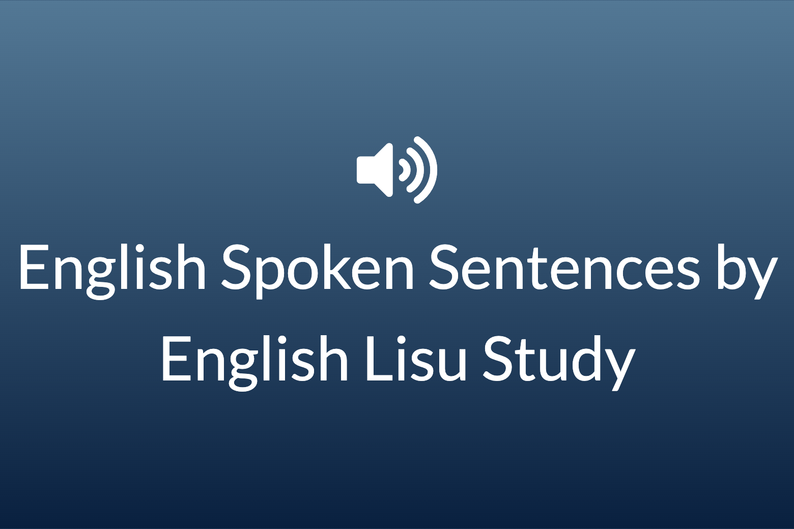 English Spoken Sentences by English Lisu Study
