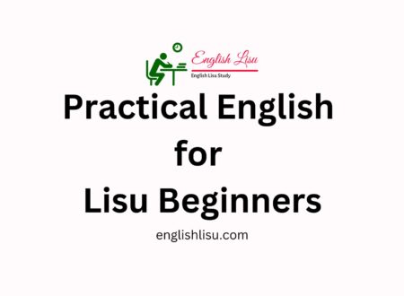 Basic English Spoken Sentence for beginners by Biyo Lisu | English to Lisu