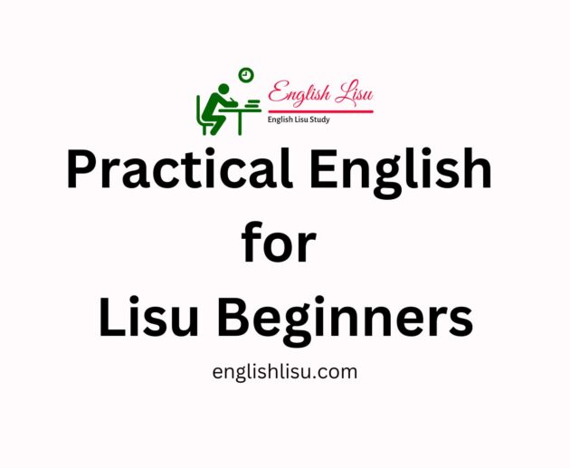 Basic English Spoken Sentence for beginners by Biyo Lisu | English to Lisu